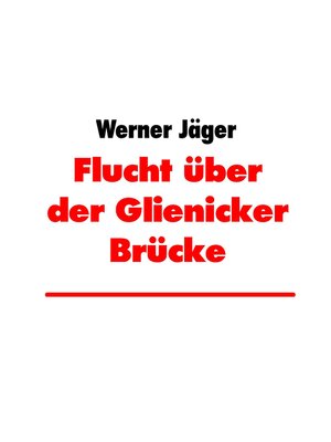cover image of Flucht über der Glienicker Brücke